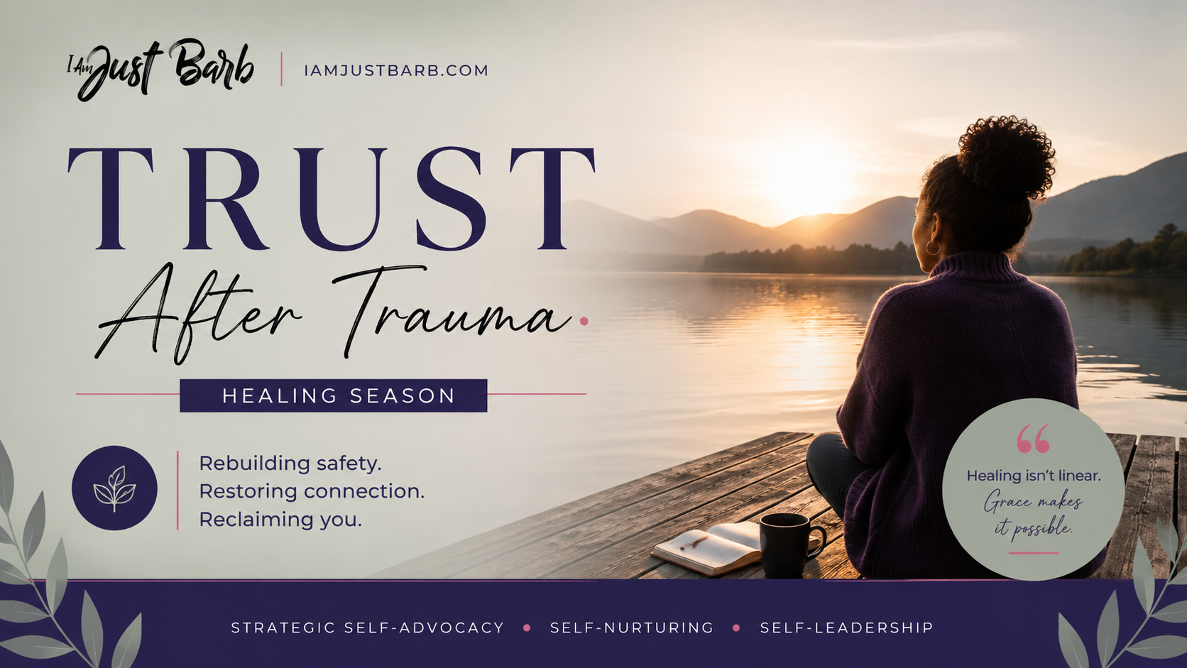 Trust After Trauma — A Healing Season
