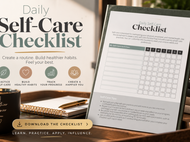 Daily Self-Care Checklist: Build a Routine That Works for You